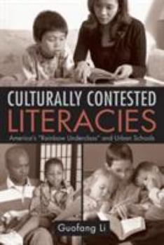 Paperback Culturally Contested Literacies: America's Rainbow Underclass and Urban Schools Book