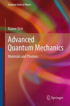 Paperback Advanced Quantum Mechanics: Materials and Photons Book