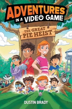 Paperback The Adventures in a Video Game: Great Pie Heist Volume 4 Book