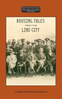 Paperback Rousing Tales From the Line City, Book One Book