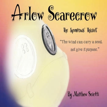 Paperback Arlow Scarecrow The Sparrows' Thicket [Large Print] Book