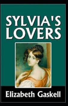 Paperback Sylvia's Lovers Illustrated Book