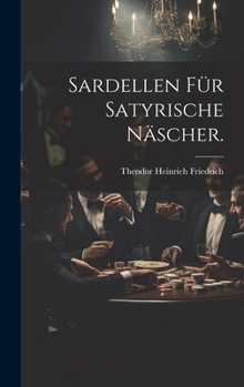 Hardcover Sardellen für satyrische Näscher. [German] Book