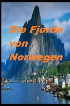 Paperback Die Fjorde von Norwegen [German] Book