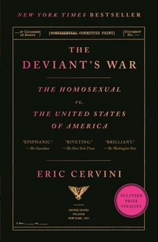 Paperback The Deviant's War: The Homosexual vs. the United States of America Book
