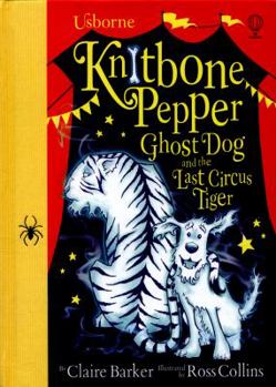 Fito Pepper y el último tigre del circo - Book #2 of the Knitbone Pepper