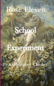 Paperback Rose Eleven: School Experiment Book