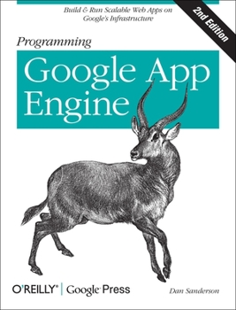 Paperback Programming Google App Engine: Build & Run Scalable Web Applications on Google's Infrastructure Book