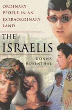 Hardcover The Israelis: Ordinary People in an Extraordinary Land Book