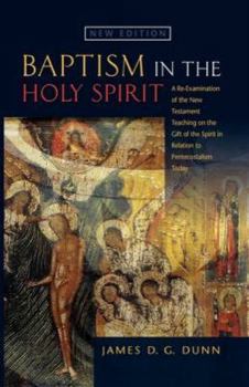 Paperback Baptism in the Holy Spirit: A Reexamination of the New Testament Teaching on the Gift of the Spirit in relation to Pentecostalism Today Book
