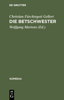 Hardcover Die Betschwester: Lustspiel in Drei Aufzügen [German] Book