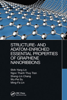 Paperback Structure- And Adatom-Enriched Essential Properties of Graphene Nanoribbons Book