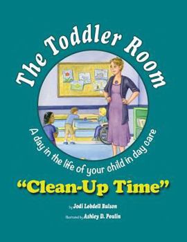 Paperback The Toddler Room: Clean-Up Time Book