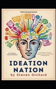 Paperback Ideation Nation: Welcome to the Idea Generation! Book