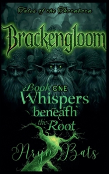 Paperback Brackengloom: Book One Book