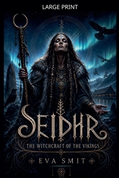 Paperback Seidhr: The Witchcraft of the Vikings [Large Print] Book