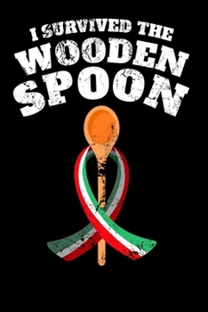 I Survived The Wooden Spoon: Calendar and Organizer 6x9 (A5) for Wooden Spoon Survivor I 120 pages I Gift I Yearly, Monthly and Weekly Planner