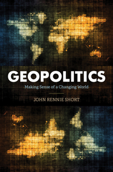 Paperback Geopolitics: Making Sense of a Changing World Book