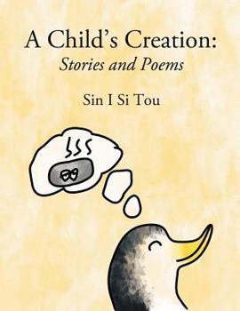 Paperback A Child's Creation: Stories and Poems Book