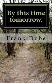 Paperback By this time tomorrow Book