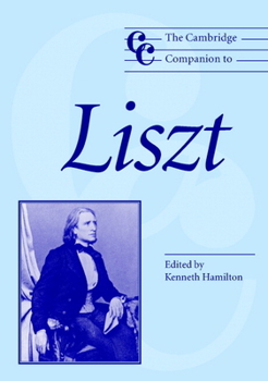 The Cambridge Companion to Liszt (Cambridge Companions to Music) - Book  of the Cambridge Companions to Music