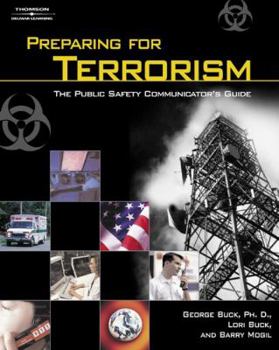 Paperback Preparing for Terrorism: The Public Safety Communicator's Guide Book