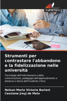 Paperback Strumenti per contrastare l'abbandono e la fidelizzazione nelle università [Italian] Book