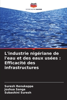 L'industrie nigériane de l'eau et des eaux usées: Efficacité des infrastructures (French Edition)