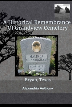 Paperback A Historical Remembrance Of Grandview Cemetery Book