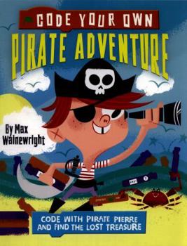Paperback Code Your Own Pirate Adventure Book