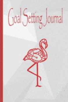 Goal Setting Journal: 2020 Vision Board Goal Planning Workbook And Organizer Red Flamingo Mandala