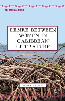 Paperback Desire Between Women in Caribbean Literature Book