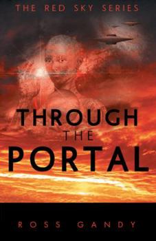 Paperback Through the Portal: The Red Sky Series Book Three Book