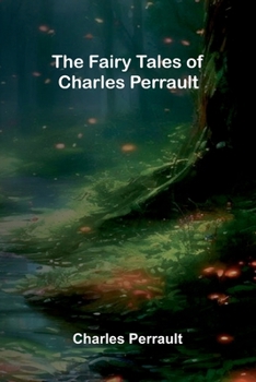 Paperback The Fairy Tales of Charles Perrault Book