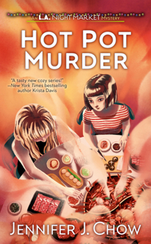 Hot Pot Murder - Book #2 of the LA Night Market