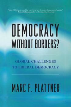Paperback Democracy Without Borders?: Global Challenges to Liberal Democracy Book