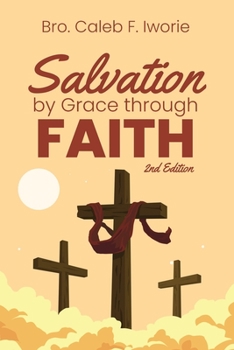 Paperback Salvation by Grace Through Faith Book
