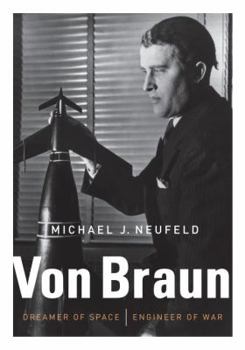 Hardcover Von Braun: Dreamer of Space, Engineer of War Book