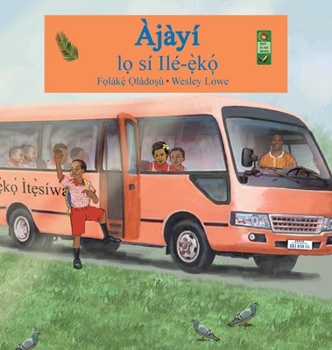 Hardcover Ajayi lo si ile-eko [Yoruba] Book