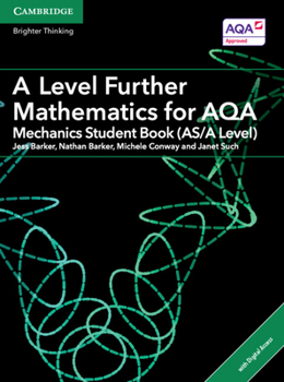 Paperback A Level Further Mathematics for Aqa Mechanics Student Book (As/A Level) with Cambridge Elevate Edition (2 Years) Book