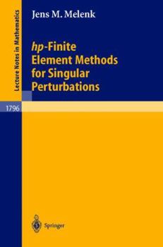 Paperback Hp-Finite Element Methods for Singular Perturbations Book