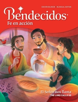 Paperback Bendecidos Fe en acción: Level 1 The Lord Calls Us Student Edition with eBook Book