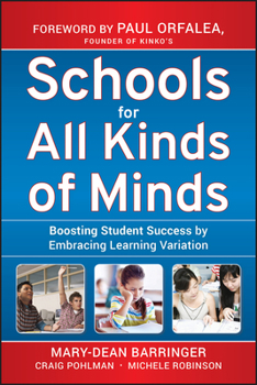 Hardcover Schools for All Kinds of Minds: Boosting Student Success by Embracing Learning Variation Book