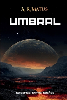Paperback Umbral: Una novela de ciencia ficción adulta sobre poder, conciencia y control [Spanish] Book
