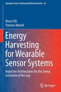 Paperback Energy Harvesting for Wearable Sensor Systems: Inductive Architectures for the Swing Excitation of the Leg Book