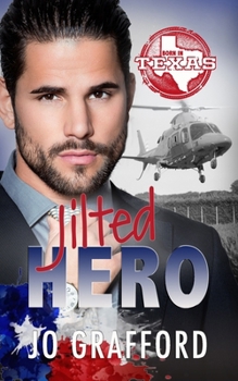 Jilted Hero - Book #10 of the Born In Texas