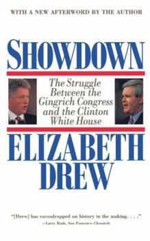 Showdown: The Struggle Between the Gingrich Congress and the Clinton White House