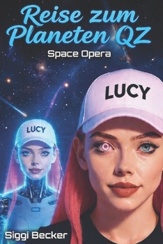 Paperback Reise zum Planeten Qz: Space Opera [German] Book