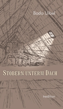 Hardcover Stöbern unterm Dach: Eine literarische Nachlese [German] Book
