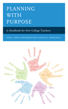 Paperback Planning with Purpose: A Handbook for New College Teachers Book